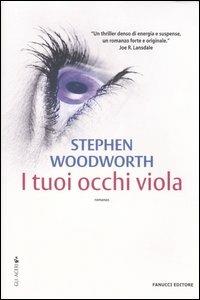 I tuoi occhi viola - Stephen Woodworth - copertina