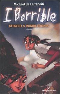 Attacco a Rumbledonia. I Borrible - Michael De Larrabeiti - copertina