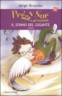 Il sonno del gigante. Peggy Sue e gli invisibili - Serge Brussolo - copertina