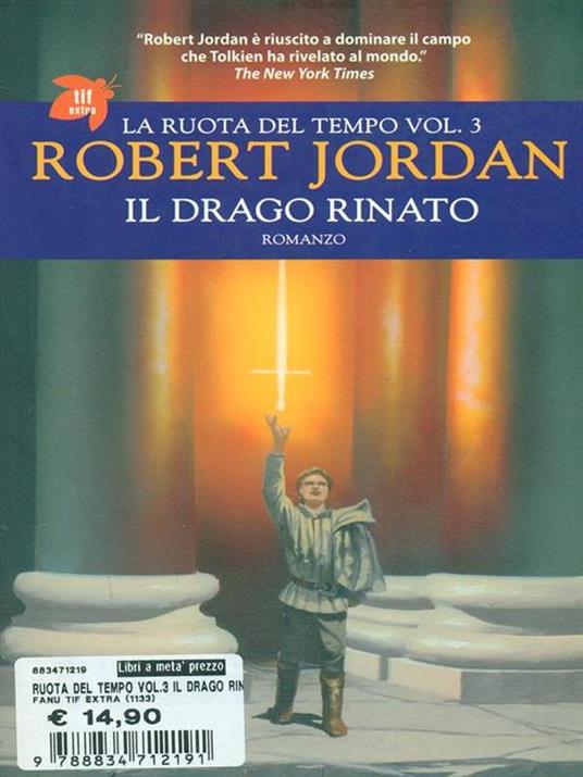 Il drago rinato. La ruota del tempo. Vol. 3 - Robert Jordan - 3