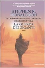 La guerra dei giganti. Le cronache di Thomas Covenant l'incredulo. Vol. 2