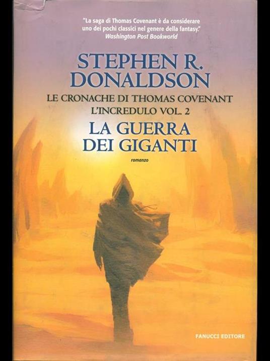 La guerra dei giganti. Le cronache di Thomas Covenant l'incredulo. Vol. 2 - Stephen R. Donaldson - 2