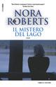 Il mistero del lago - Nora Roberts - copertina