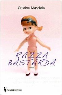 Razza bastarda - Cristina Masciola - copertina