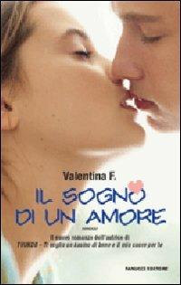 Il sogno di un amore - Valentina F. - 2