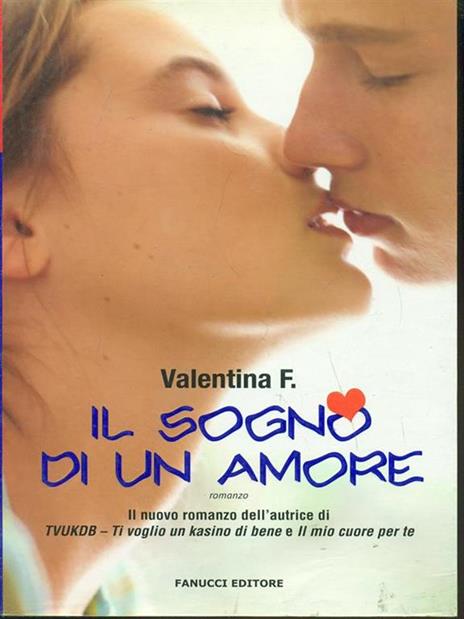 Il sogno di un amore - Valentina F. - copertina
