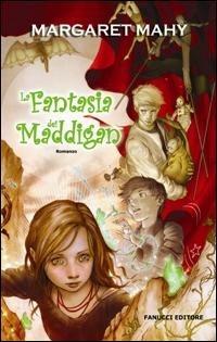 La fantasia dei Maddigan - Margaret Mahy - 3