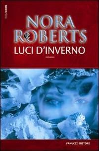 Luci d'inverno - Nora Roberts - copertina