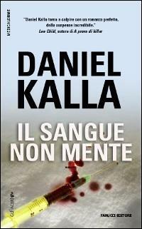 Il sangue non mente - Daniel Kalla - copertina