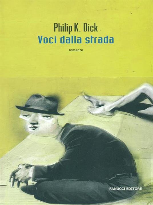 Voci dalla strada - Philip K. Dick - 2