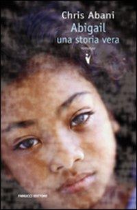 Abigail. Una storia vera - Chris Abani - copertina