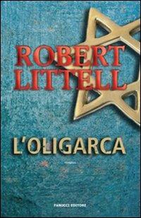 L'oligarca - Robert Littell - copertina