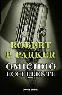 Omicidio eccellente - Robert B. Parker - 2