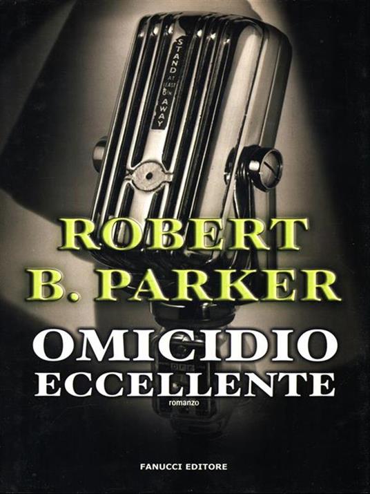 Omicidio eccellente - Robert B. Parker - 4