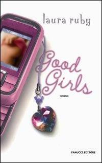 Good girls - Laura Ruby - copertina