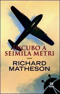 Incubo a seimila metri - Richard Matheson - copertina