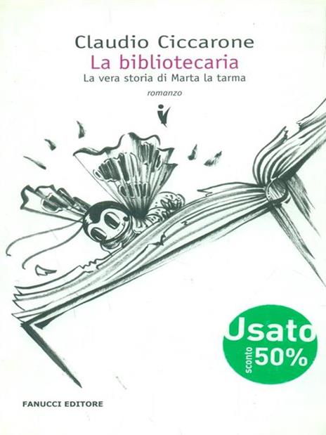 La bibliotecaria. La vera storia di Marta la tarma - Claudio Ciccarone - copertina