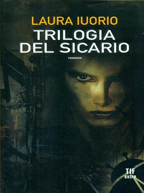 La trilogia del sicario - Laura Iuorio - 3