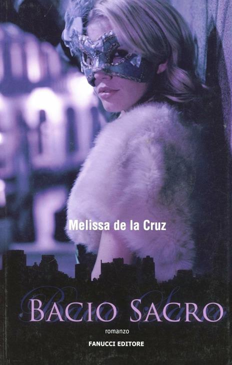 Bacio sacro - Melissa De la Cruz - 3