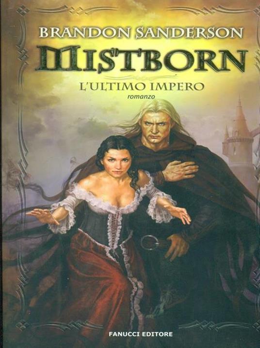 L'ultimo impero. Mistborn - Brandon Sanderson - 6