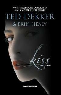 Kiss - Ted Dekker,Erin Healy - copertina