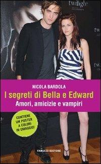 I segreti di Bella e Edward - Nicola Bardola - copertina