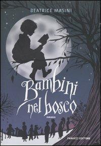 Bambini nel bosco - Beatrice Masini - copertina