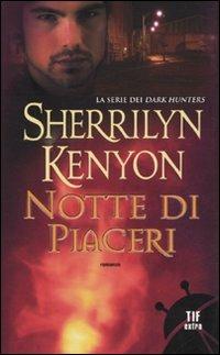 Notte di piaceri - Sherrilyn Kenyon - copertina