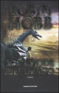 Il custode del drago. Cronache delle giungle della pioggia. Vol. 1 - Robin Hobb - copertina