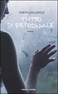 Tutto di personale - Sabina Colloredo - copertina