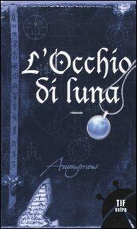 L'occhio di luna - Anonymous - 6