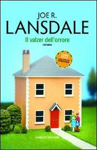 Il valzer dell'orrore - Joe R. Lansdale - copertina