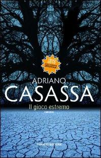 Il gioco estremo - Adriano Casassa - 2