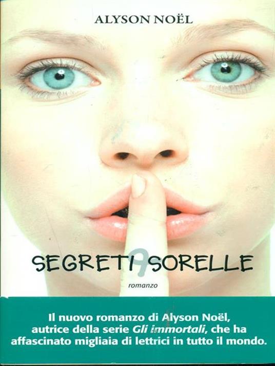 Segreti & sorelle - Alyson Noël - 5