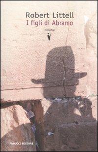 I figli di Abramo - Robert Littell - copertina