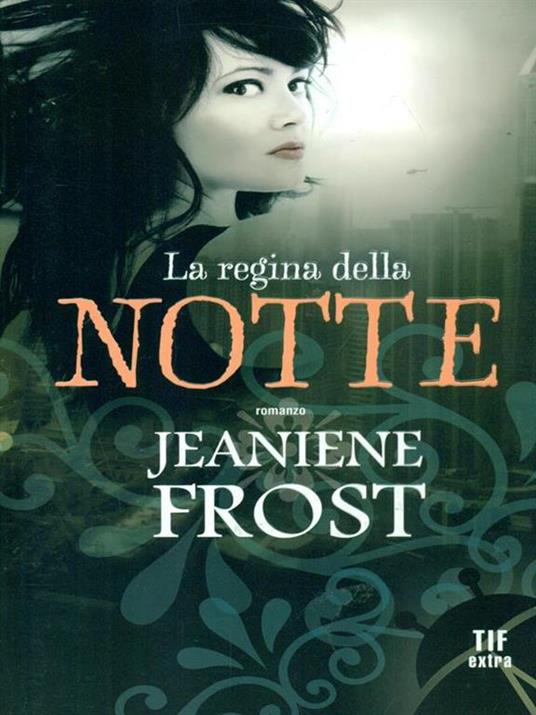 La regina della notte - Jeaniene Frost - 5