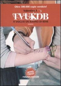 TVUKDB. Ti voglio un kasino di bene - Valentina F. - 3