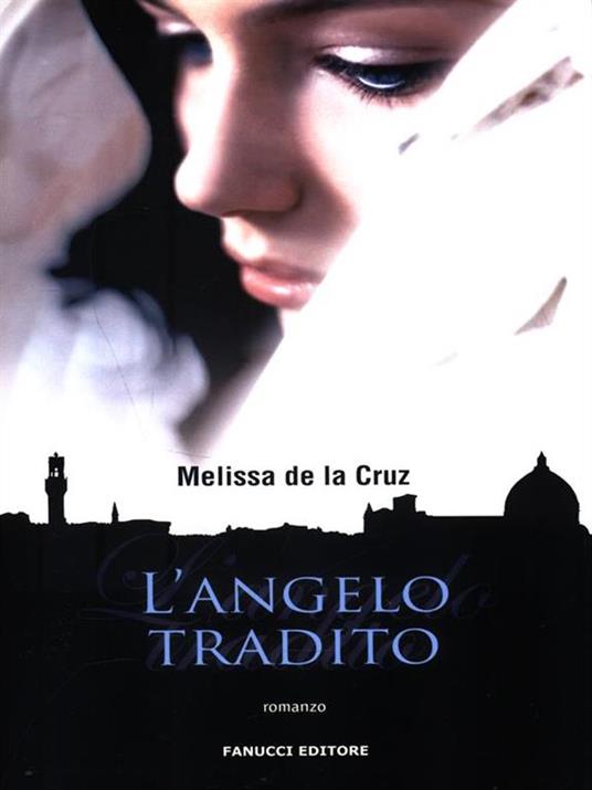 L'angelo tradito - Melissa De la Cruz - 3