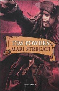 Mari stregati - Tim Powers - copertina