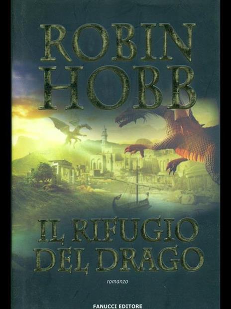 Il rifugio del drago. Cronache delle giungle della pioggia. Vol. 2 - Robin Hobb - copertina