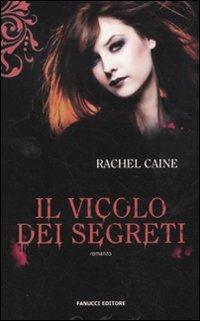 Il vicolo dei segreti. I vampiri di Morganville. Vol. 3 - Rachel Caine - 3