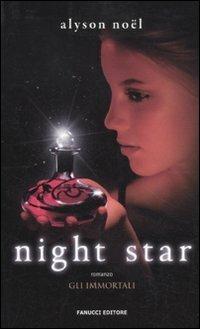 Night star. Gli immortali - Alyson Noël - copertina