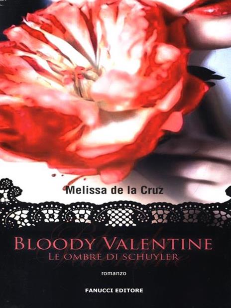 Bloody Valentine. Le ombre di Schuyler - Melissa De la Cruz - 4