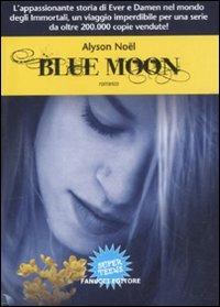 Blue moon. Gli immortali - Alyson Noël - copertina