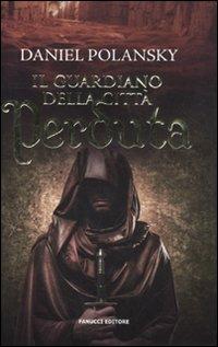 Il guardiano della città perduta - Daniel Polansky - copertina