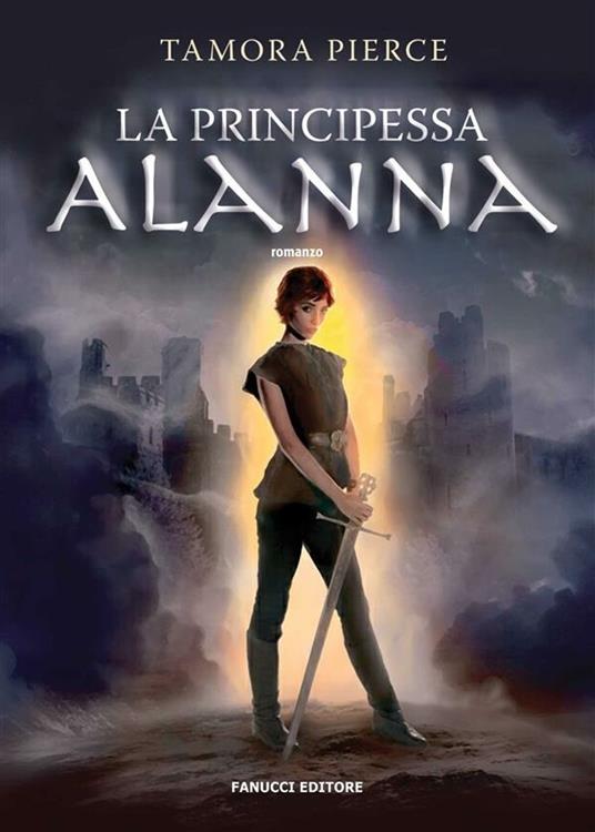 La principessa Alanna - Tamora Pierce,Giulia Antioco - ebook