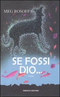 Se fossi Dio... - Meg Rosoff - 3