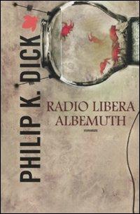 Radio libera Albemuth - Philip K. Dick - copertina