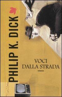 Voci dalla strada - Philip K. Dick - 6