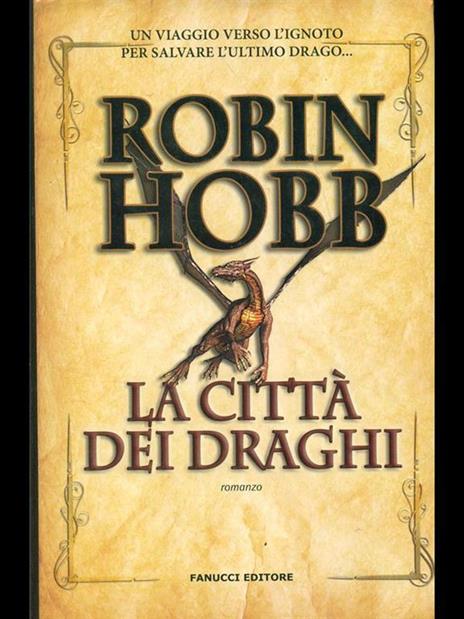 La città dei draghi. Cronache delle giungle della pioggia. Vol. 3 - Robin Hobb - copertina